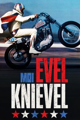 Moi, Evel Knievel