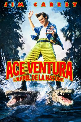 Ace Ventura : l'appel de la nature