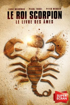 Le roi Scorpion : le livre des âmes