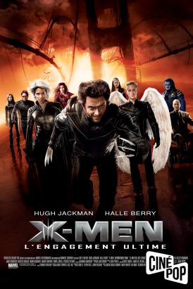 X-Men : l'engagement ultime