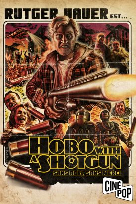 Hobo with a Shotgun : sans abri, sans merci