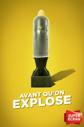 Avant qu'on explose